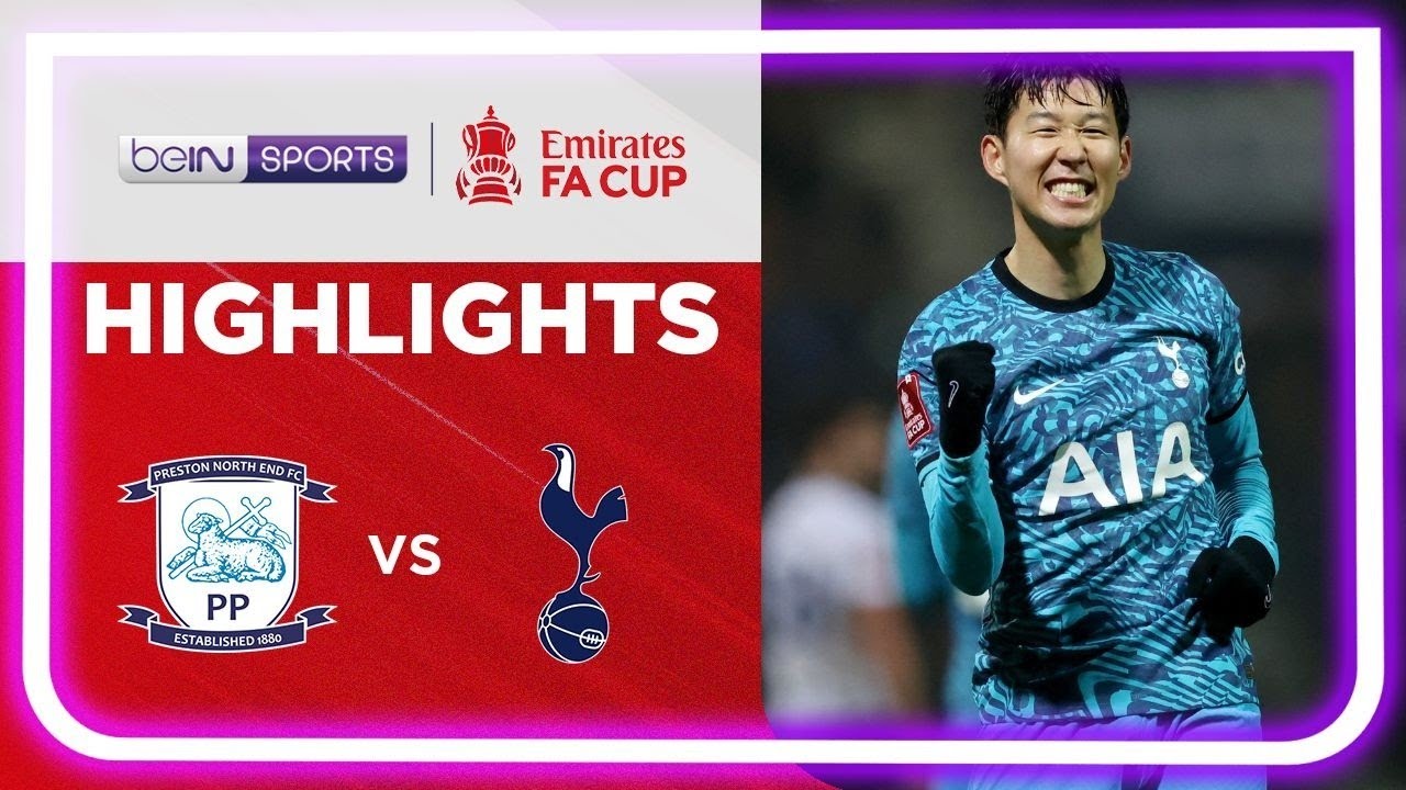 Preston 0-3 Tottenham Hotspur | FA Cup 22/23 Match Highlights